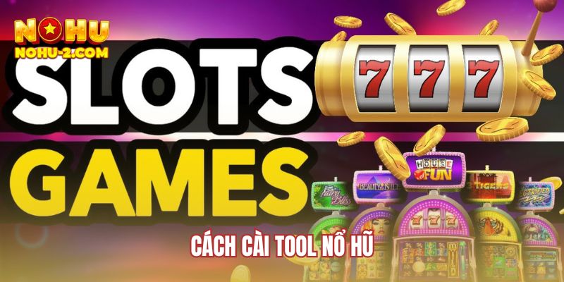 cach-cai-tool-no-hu