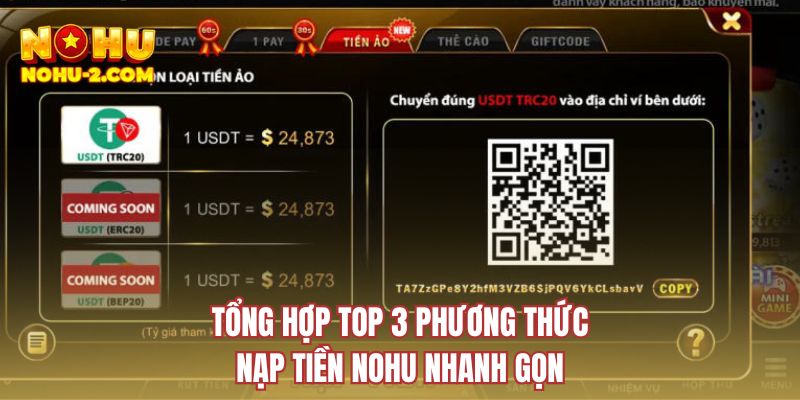Tổng hợp top 3 phương thức nạp tiền NOHU nhanh gọn